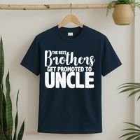 Funny Best Brothers Get Promoted To Uncle T-Shirt thumb 2