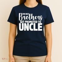 Funny Best Brothers Get Promoted To Uncle T-Shirt thumb 4