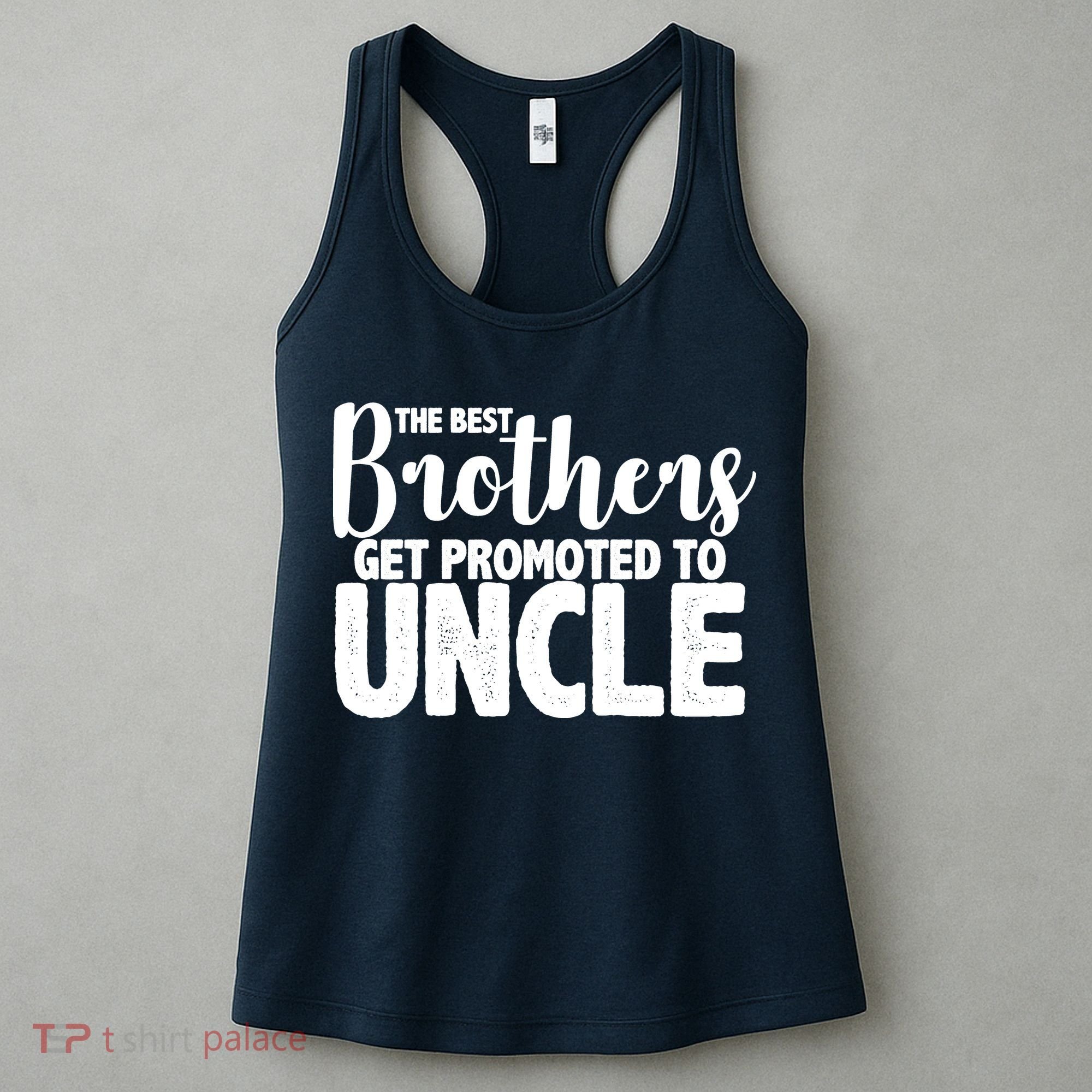 Funny Best Brothers Get Promoted To Uncle Women's Tank Top