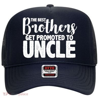 Funny Best Brothers Get Promoted To Uncle Hat