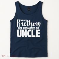 Funny Best Brothers Get Promoted To Uncle Tank Top thumb 2