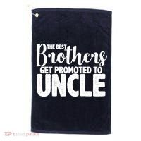 Funny Best Brothers Get Promoted To Uncle Golf Towel thumb 0
