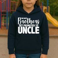 Funny Best Brothers Get Promoted To Uncle Kids Hoodie thumb 3