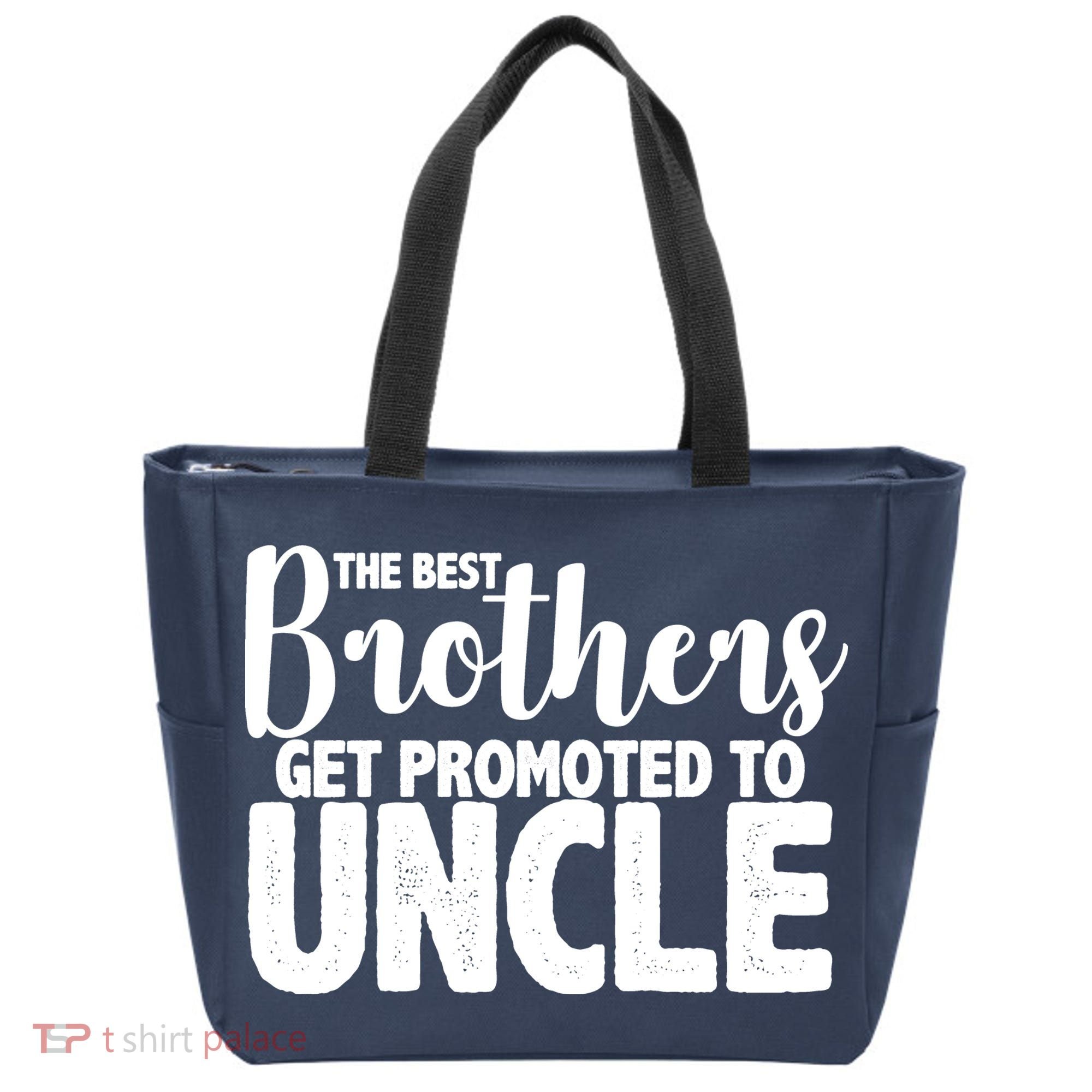 Funny Best Brothers Get Promoted To Uncle Tote Bag