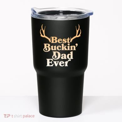 Funny Best Buckin Dad Ever Tumbler