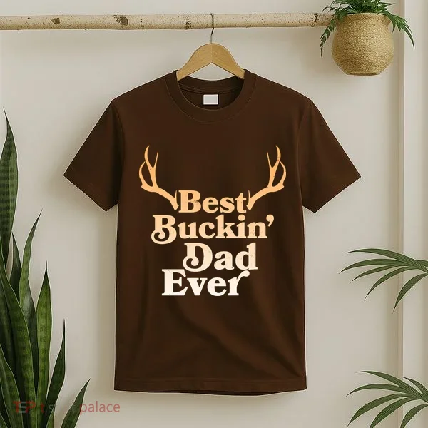 Funny Best Buckin Dad Ever T-Shirt