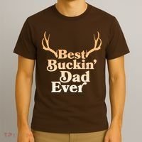 Funny Best Buckin Dad Ever T-Shirt thumb 3