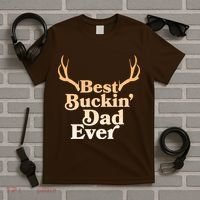 Funny Best Buckin Dad Ever T-Shirt thumb 5