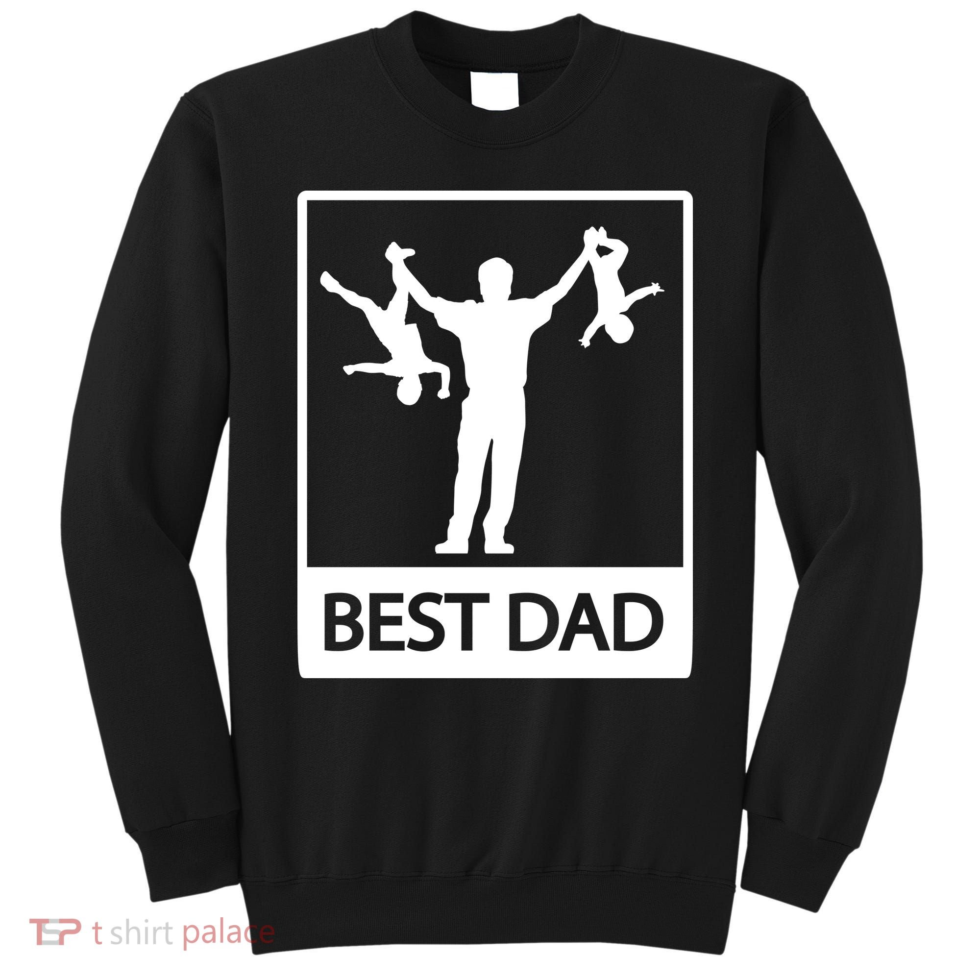 Funny Best Dad Sweatshirt