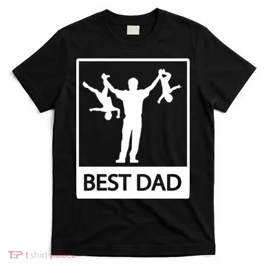 Funny Best Dad T-Shirt