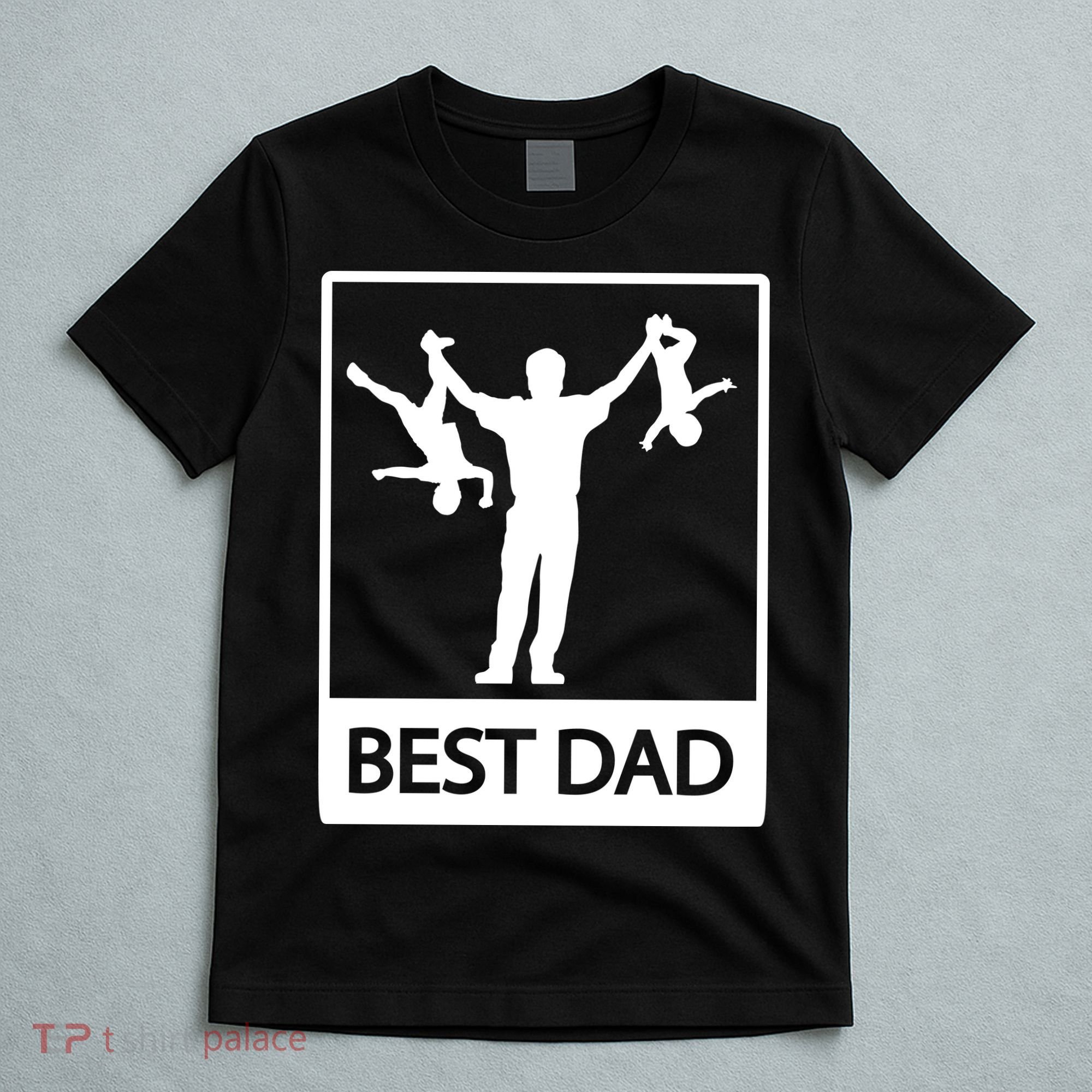 Funny Best Dad T-Shirt