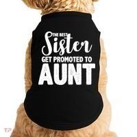 Funny Best Sister Get Promoted To Aunt Doggie Tank thumb 0
