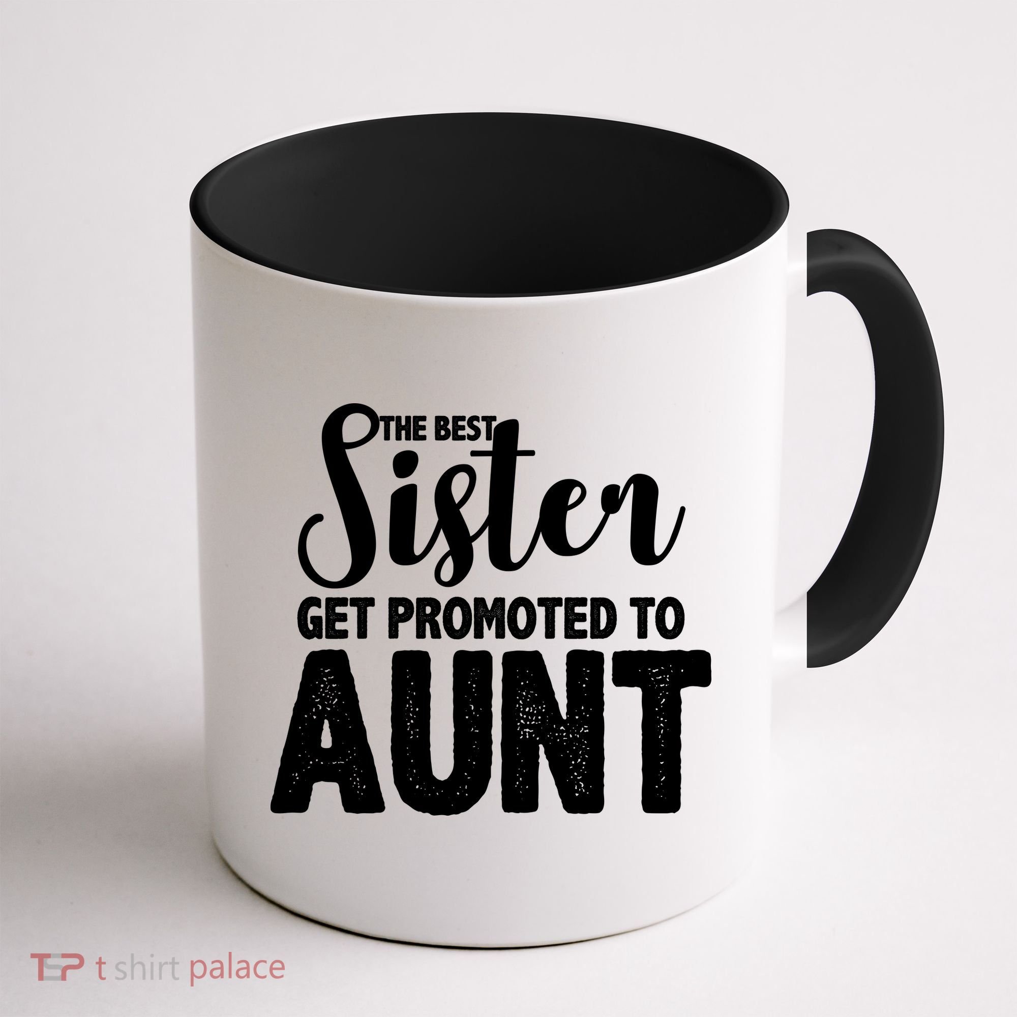 Funny Best Sister Get Promoted To Aunt Coffee Mug