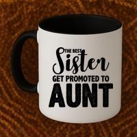 Funny Best Sister Get Promoted To Aunt Coffee Mug thumb 2