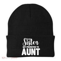 Funny Best Sister Get Promoted To Aunt Beanie thumb 0