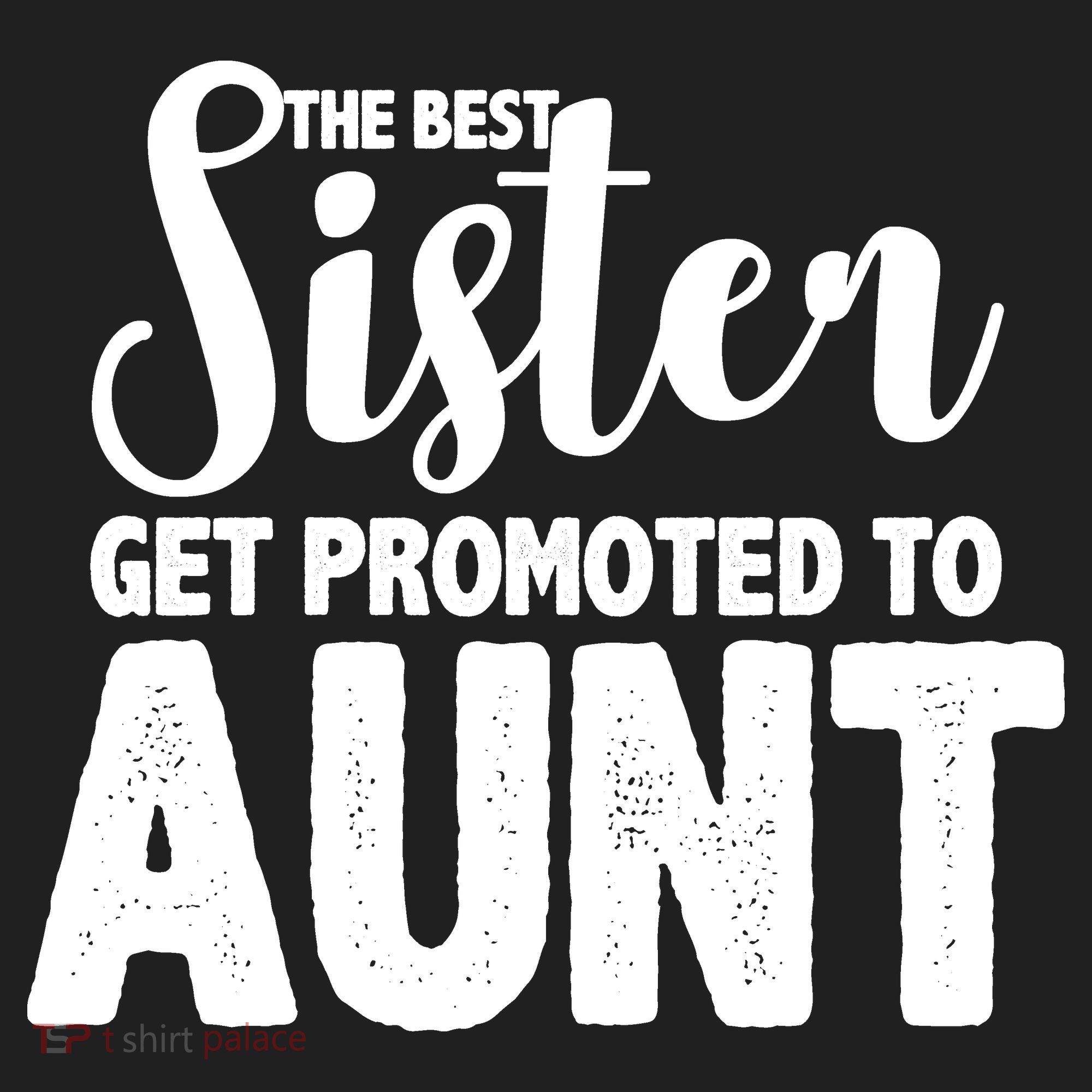 Funny Best Sister Get Promoted To Aunt Beanie