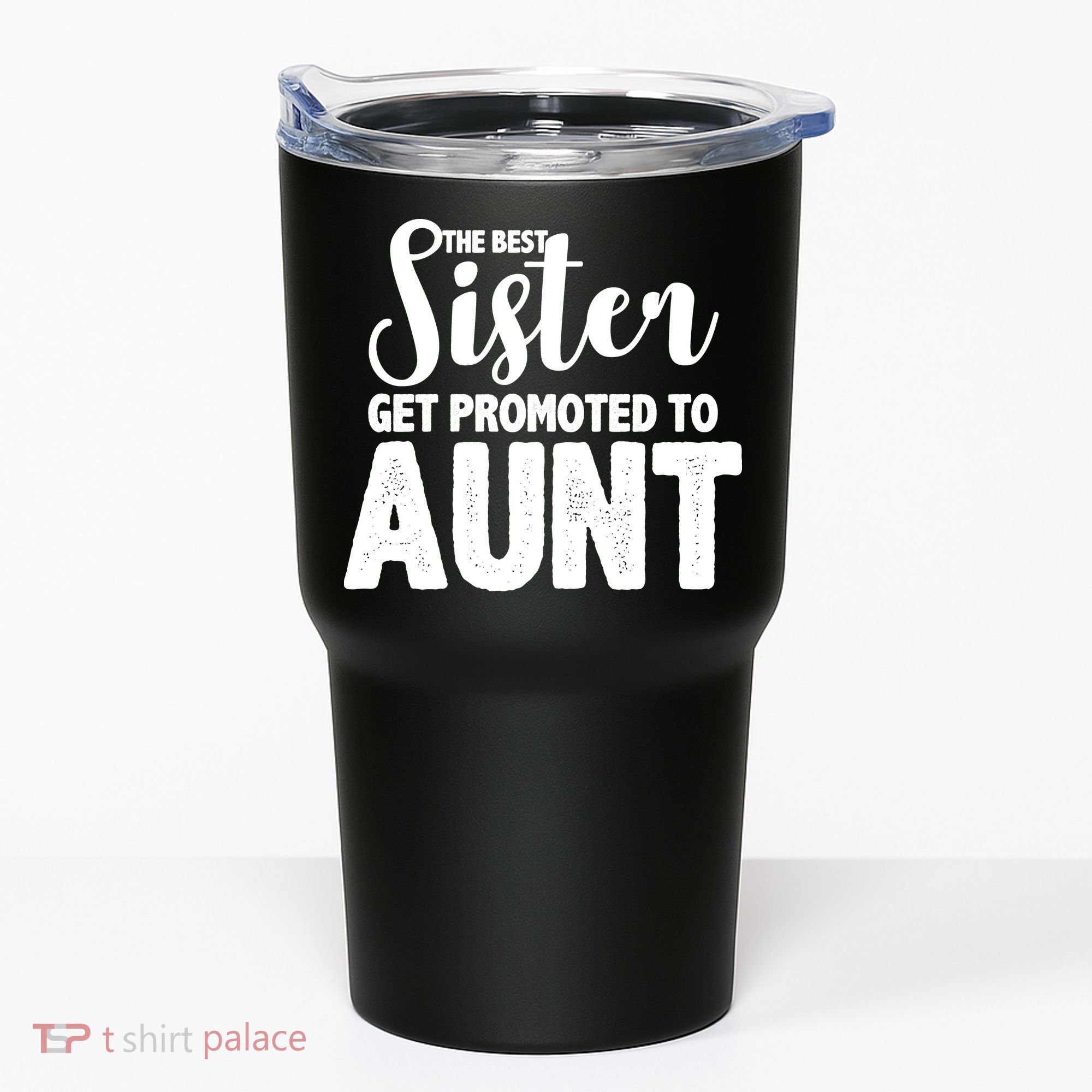 Funny Best Sister Get Promoted To Aunt Tumbler