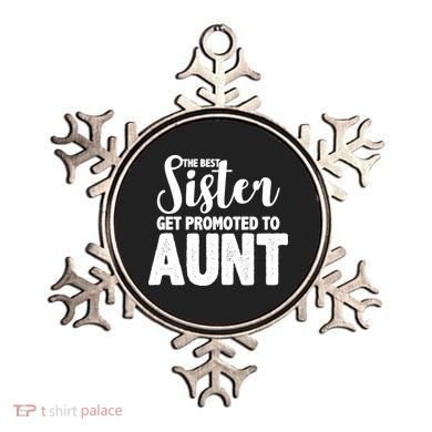 Funny Best Sister Get Promoted To Aunt Ornament