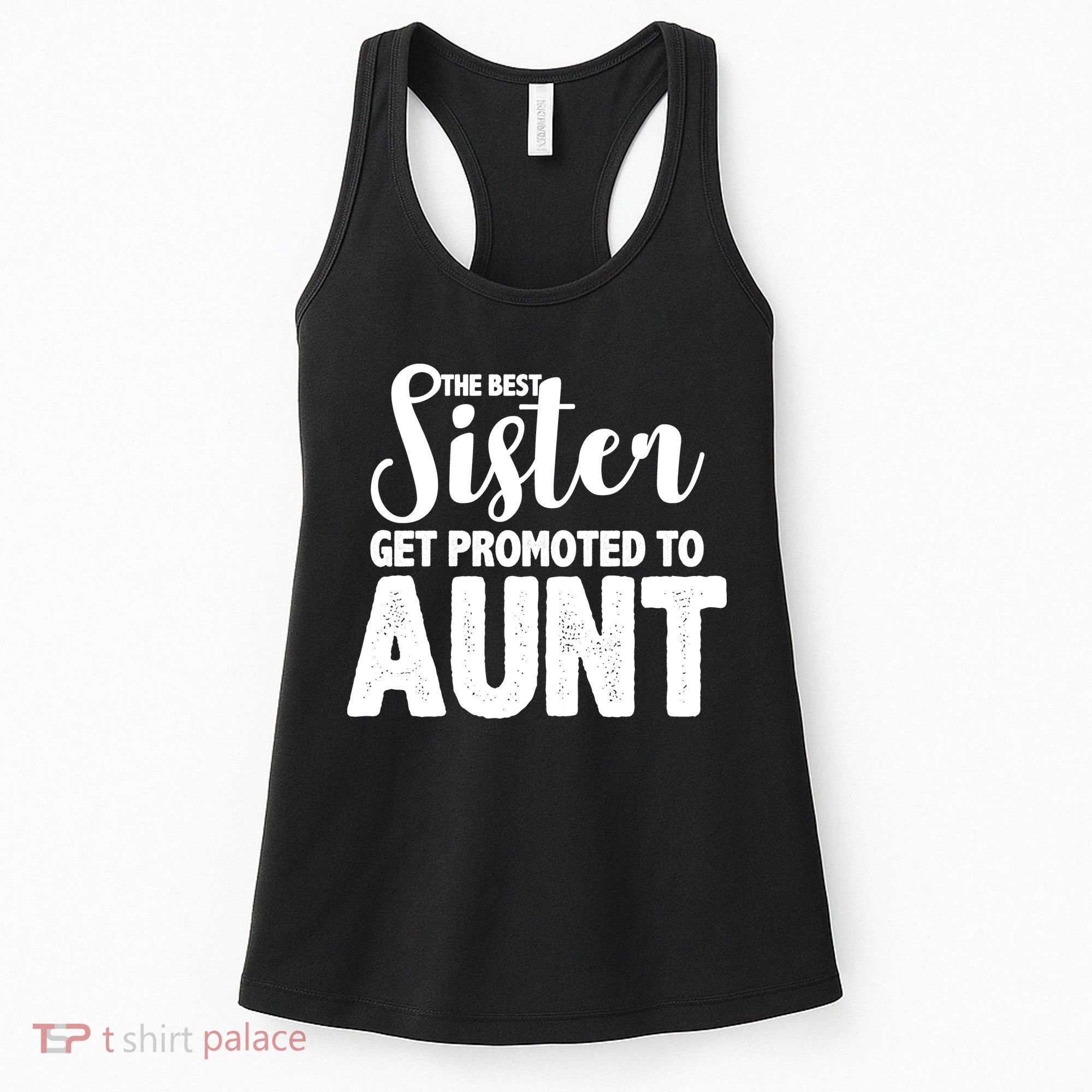 Funny Best Sister Get Promoted To Aunt Women's Tank Top