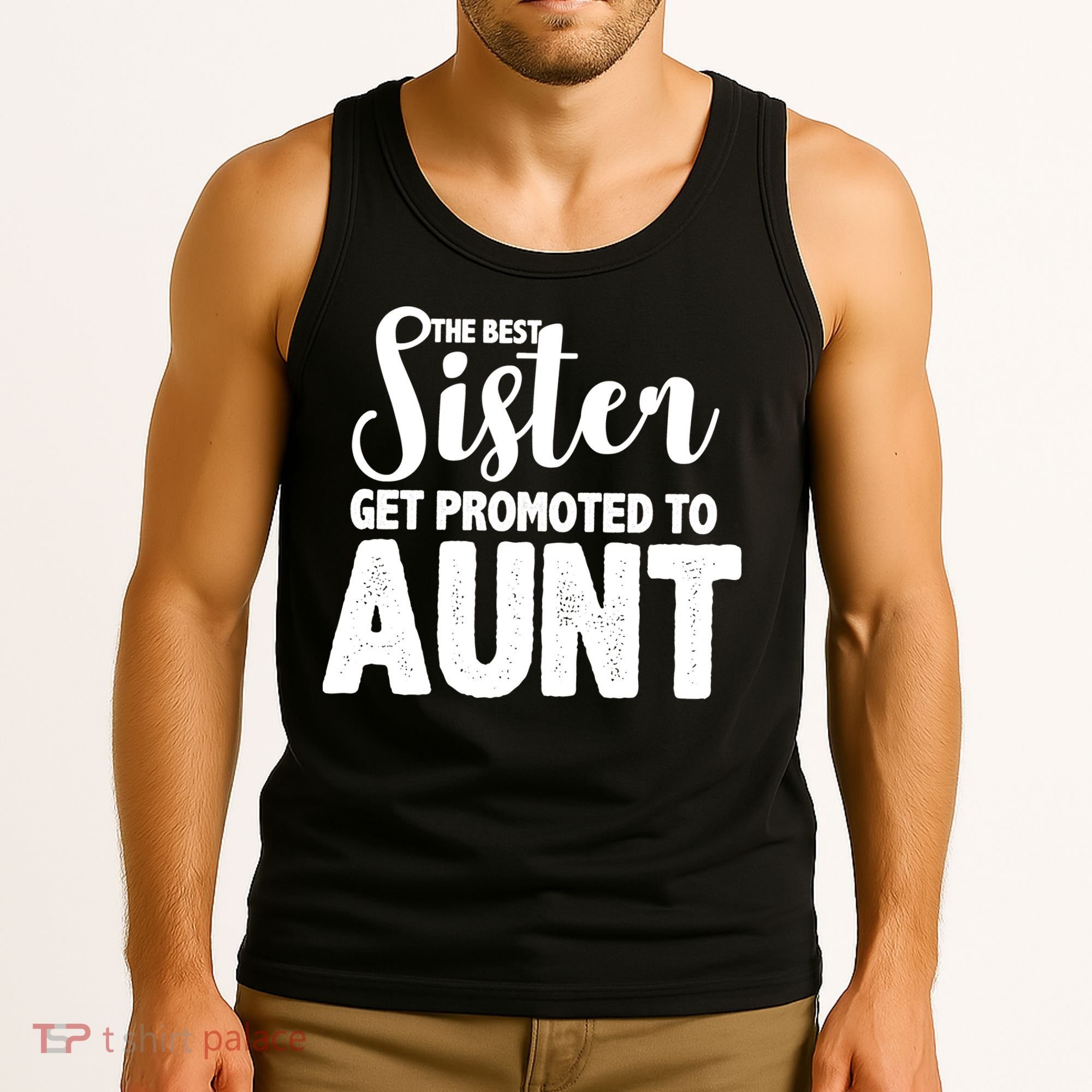 Funny Best Sister Get Promoted To Aunt Tank Top