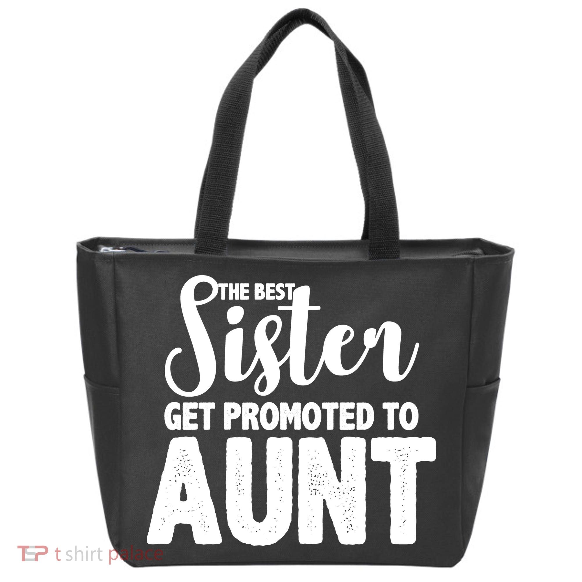 Funny Best Sister Get Promoted To Aunt Tote Bag