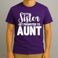 Funny Best Sister Get Promoted To Aunt T-Shirt thumb 3