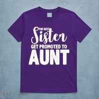 Funny Best Sister Get Promoted To Aunt T-Shirt thumb 5