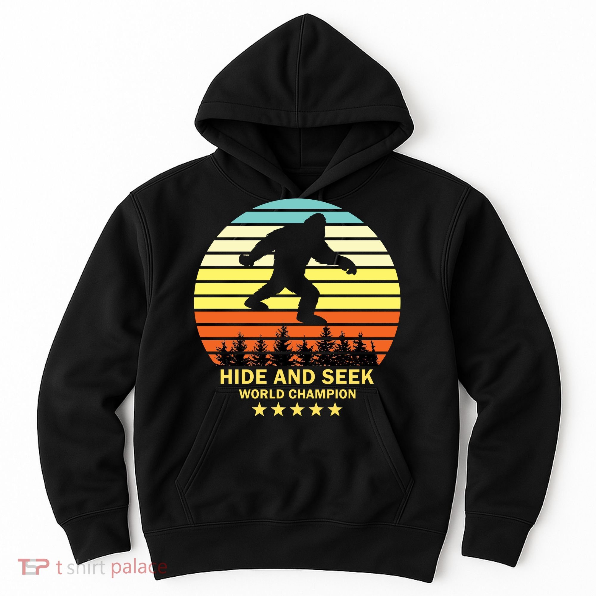 Funny Bigfoot Hide And Seek World Champion Hoodie