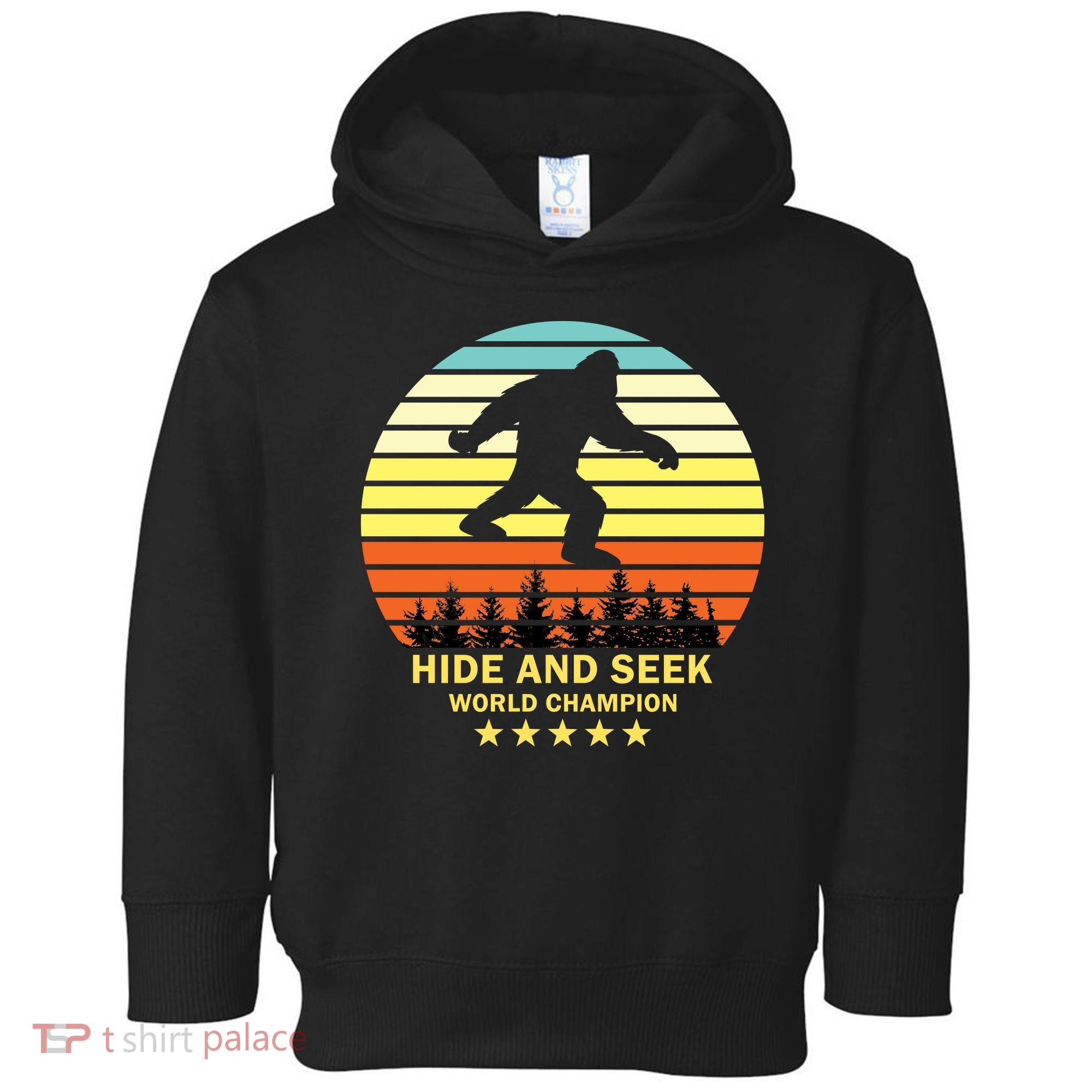 Funny Bigfoot Hide And Seek World Champion Toddler Hoodie