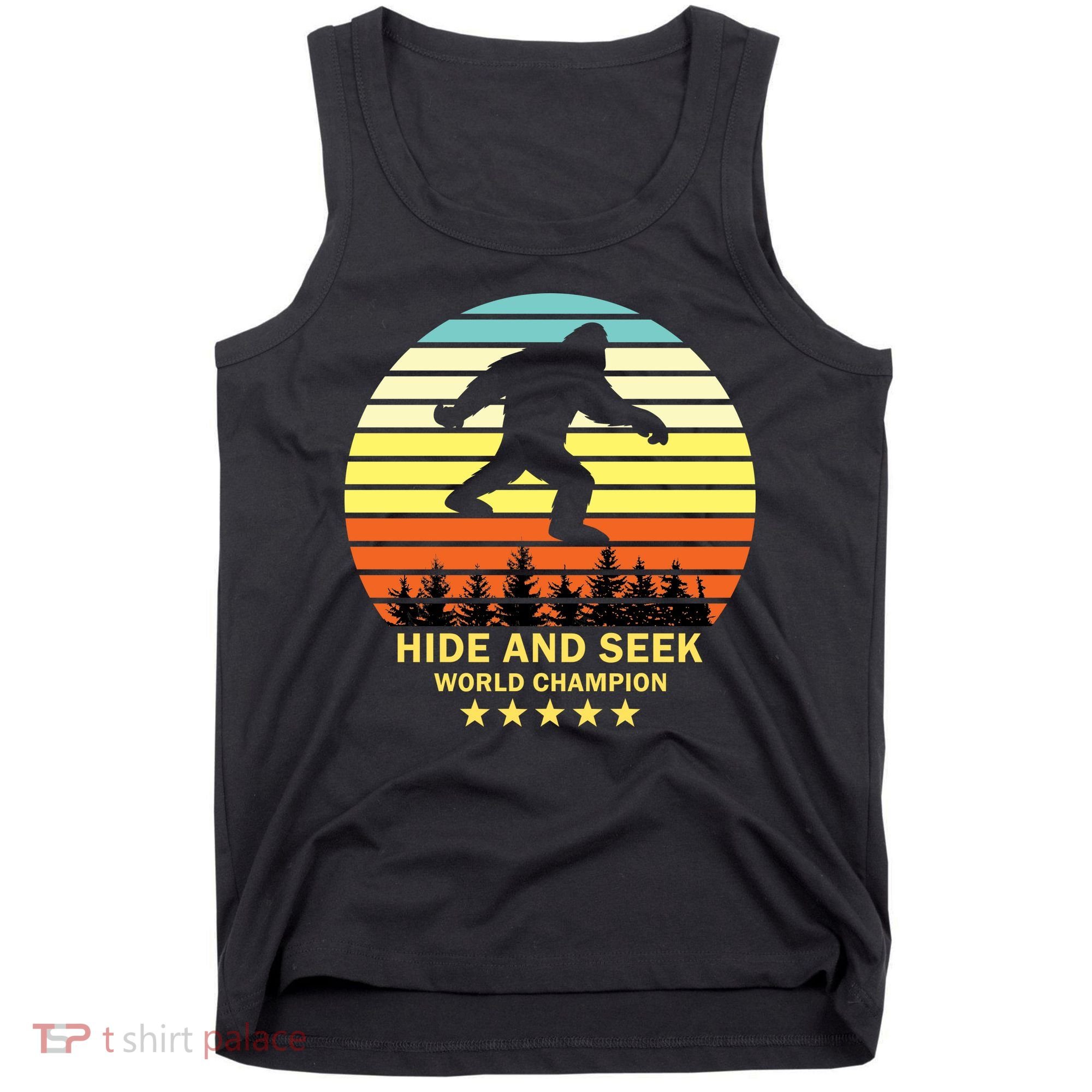 Funny Bigfoot Hide And Seek World Champion Tank Top