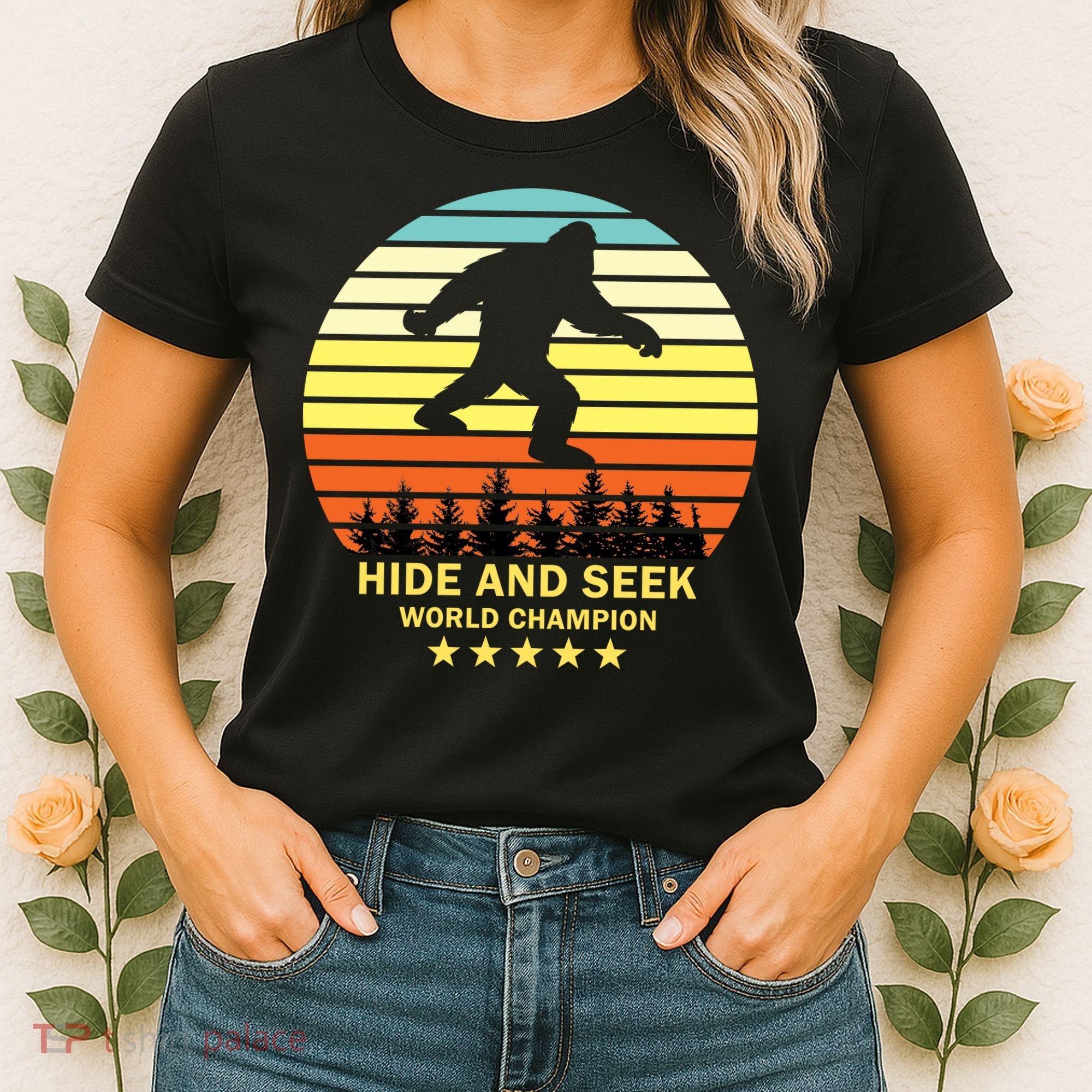 Funny Bigfoot Hide And Seek World Champion Women's T-Shirt