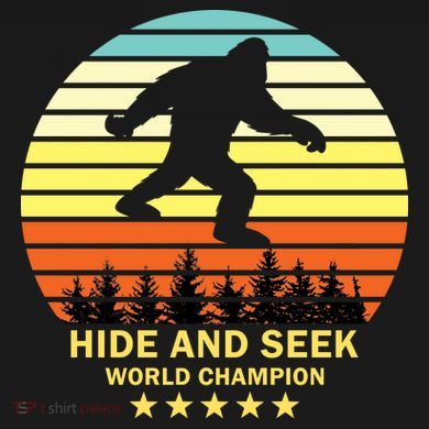 Funny Bigfoot Hide And Seek World Champion Women's T-Shirt