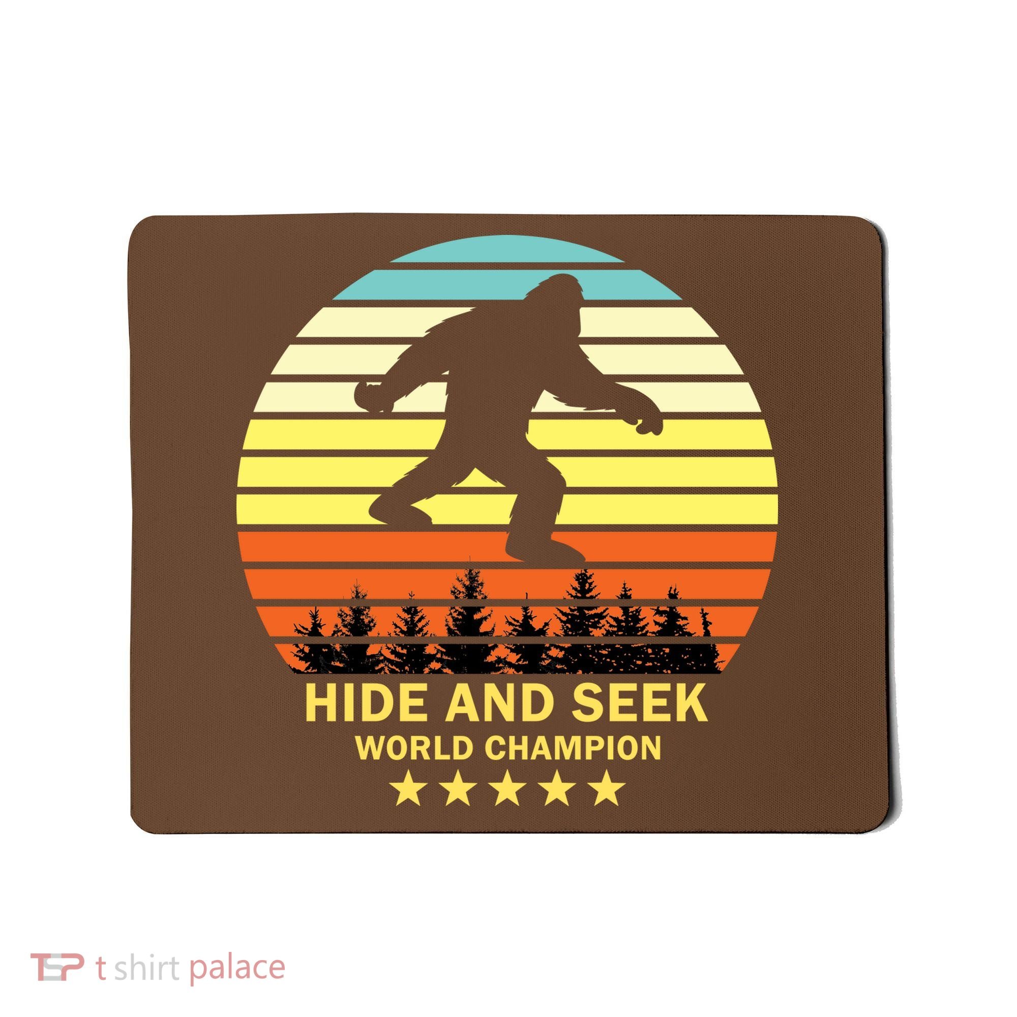 Funny Bigfoot Hide And Seek World Champion Mousepad