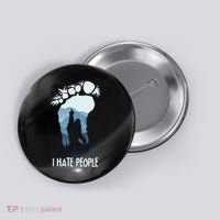 Funny Bigfoot I Hate People Button thumb 0