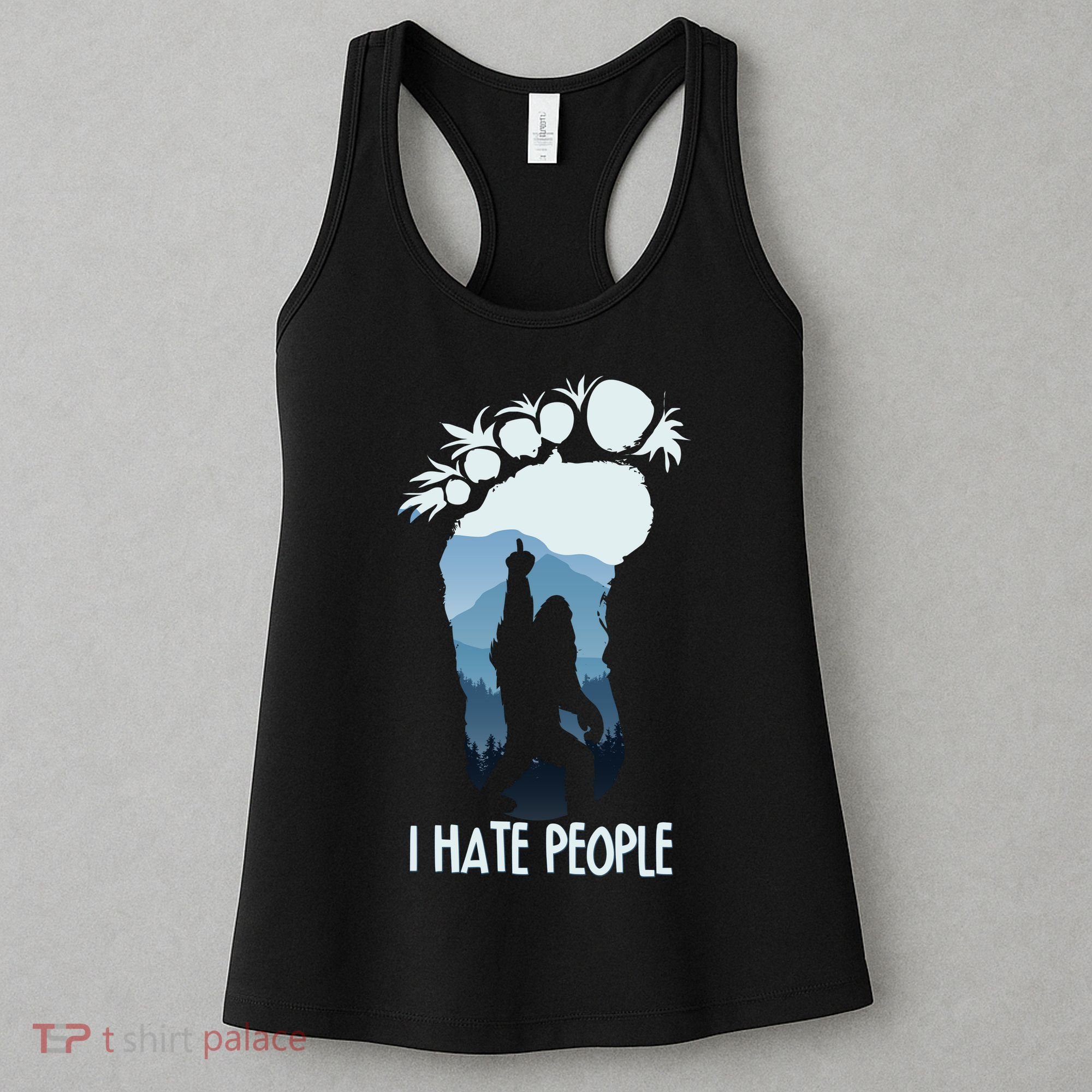 Funny Bigfoot I Hate People Women's Tank Top