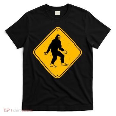 Funny Bigfoot Road Sign T-Shirt