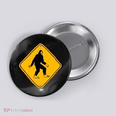 Funny Bigfoot Road Sign Button