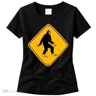 Funny Bigfoot Road Sign Women's T-Shirt