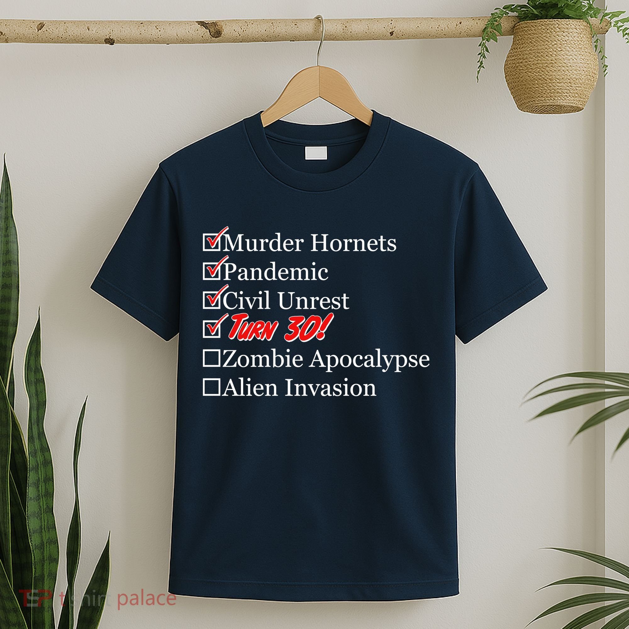 Funny Birthday In Quarantine Checklist 30th Birthday T-Shirt