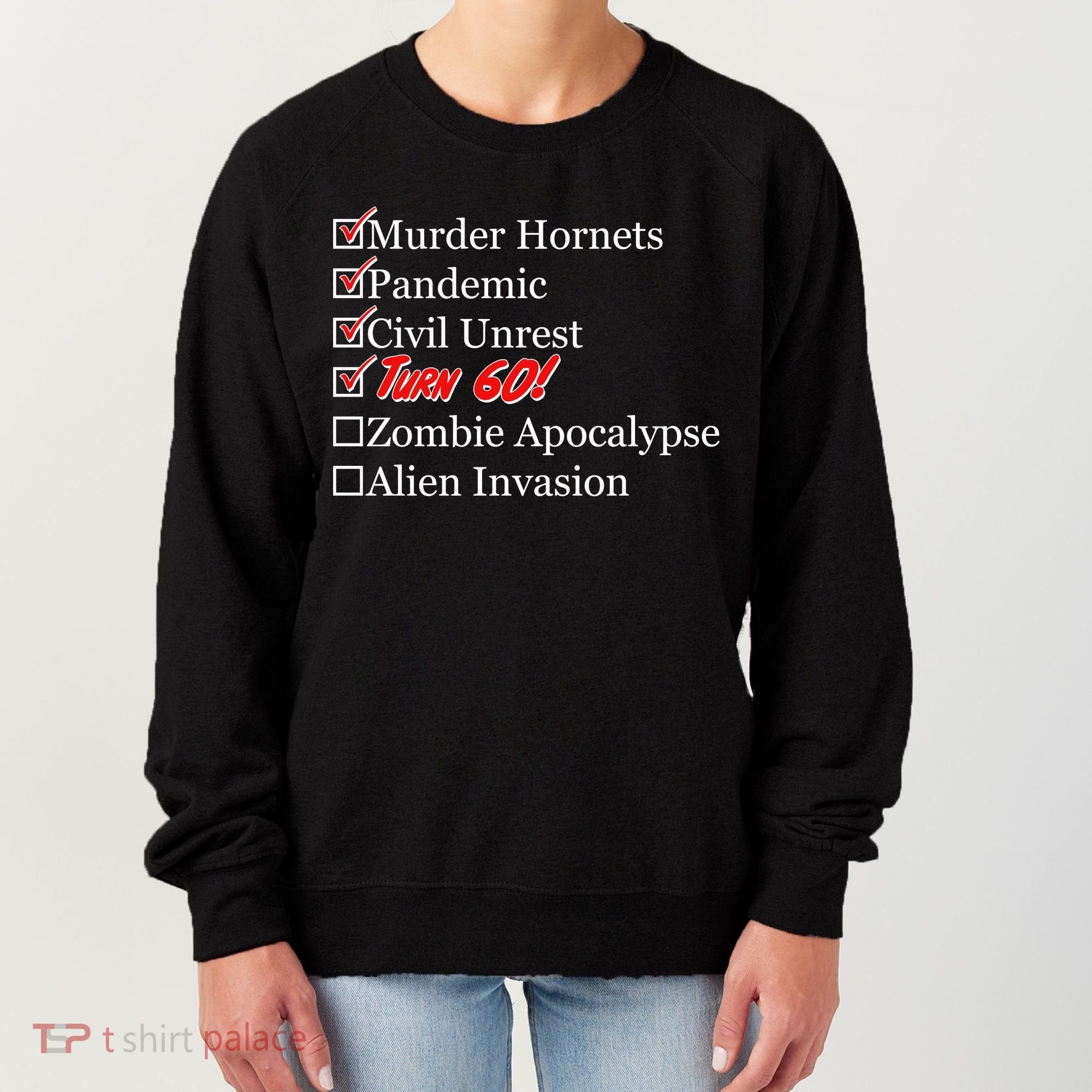 Funny Birthday In Quarantine Checklist 60th Birthday Women's Sweatshirt
