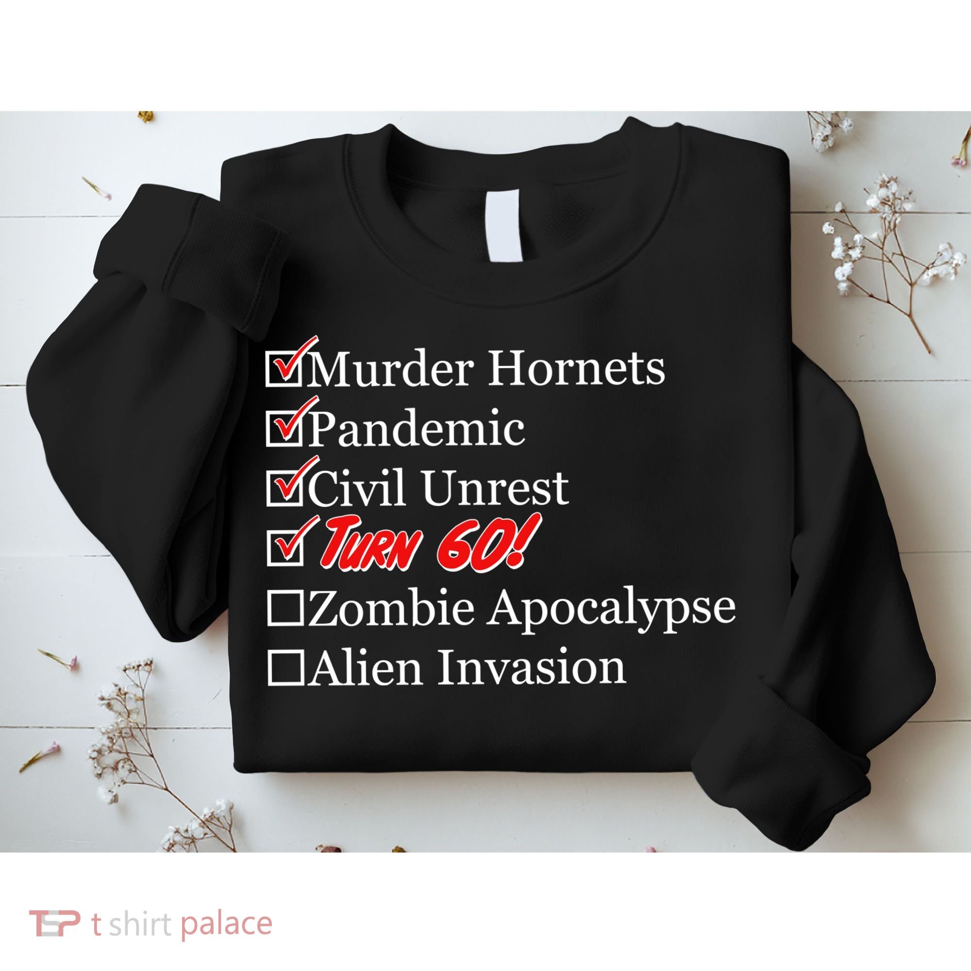 Funny Birthday In Quarantine Checklist 60th Birthday Sweatshirt