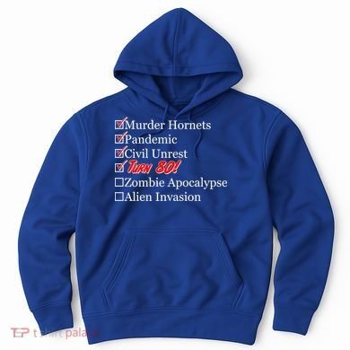 Funny Birthday In Quarantine Checklist 80th Birthday Hoodie