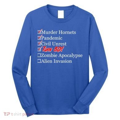 Funny Birthday In Quarantine Checklist 80th Birthday Long Sleeve Shirt