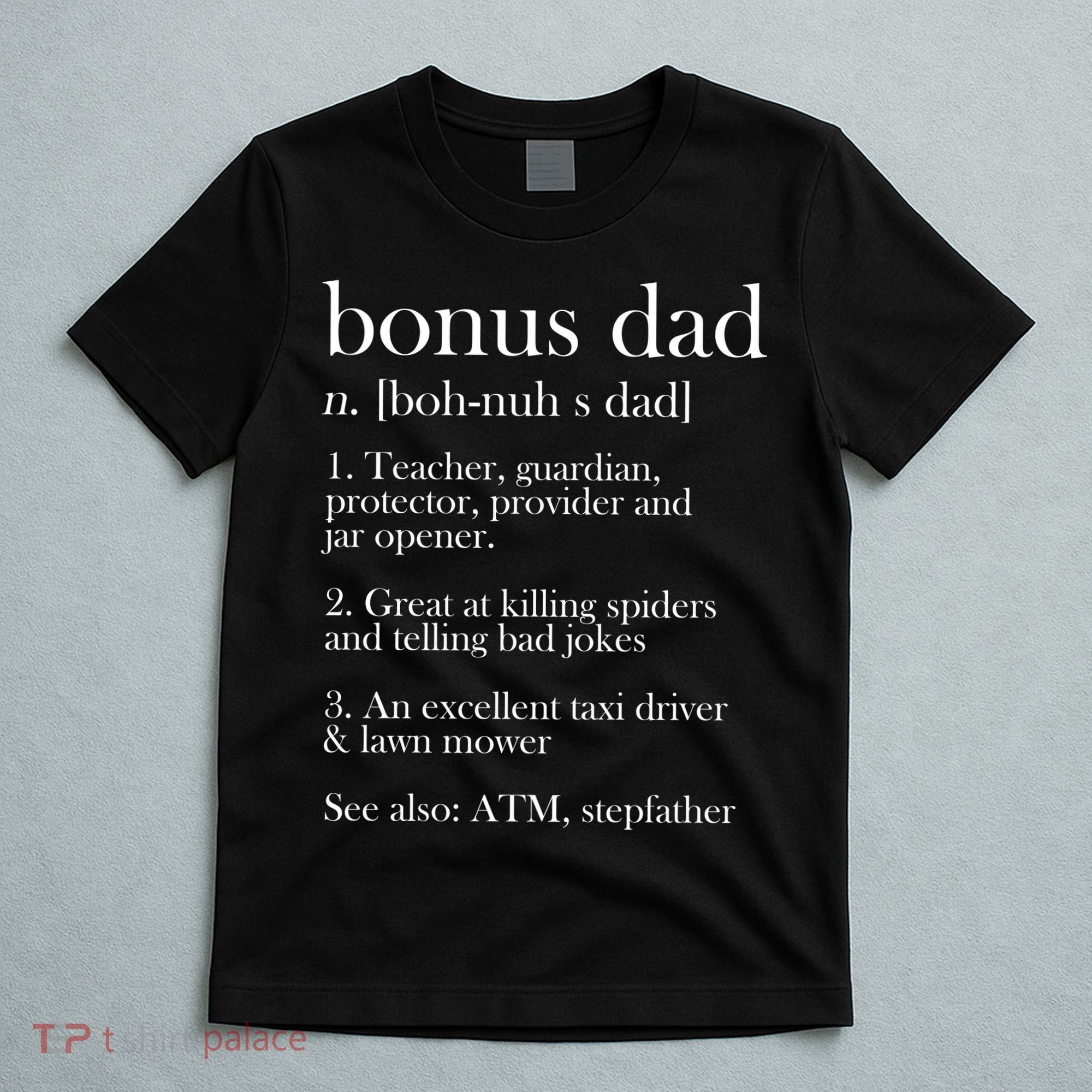 Funny Bonus Dad Definition T-Shirt