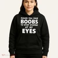 Funny Boob Meme Staring At My Eyes Hoodie thumb 5