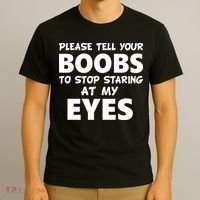 Funny Boob Meme Staring At My Eyes T-Shirt thumb 3