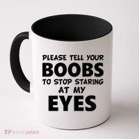 Funny Boob Meme Staring At My Eyes Coffee Mug thumb 0
