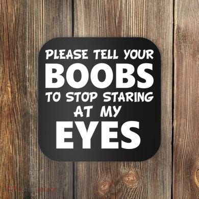 Funny Boob Meme Staring At My Eyes Coaster