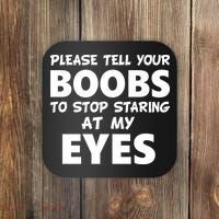 Funny Boob Meme Staring At My Eyes Coaster thumb 0
