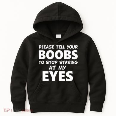 Funny Boob Meme Staring At My Eyes Kids Hoodie